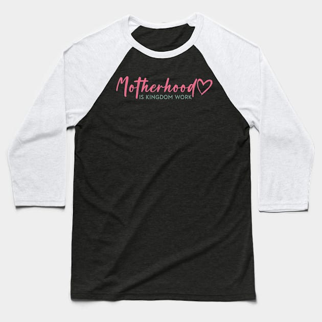 Motherhood Is My Ministry, Christian Mom , Crunchy Mommy (2 Sided) Baseball T-Shirt by kumikoatara